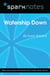 Watership Down (SparkNotes Literature Guide)