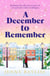A December to Remember - a feel-good festive romance to curl up with this winter!