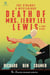 The Strange and Mysterious Death of Mrs. Jerry Lee Lewis: A True Story of Rock N' Roll and Murder. - The Stacks Reader Series, #13