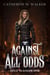 Against All Odds - Birth Of The Rathadon Empire, #1