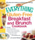 The Everything Gluten-Free Breakfast and Brunch Cookbook - Includes Crispy Potato Pancakes, Blackberry French Toast Casserole, Pull-Apart Cinnamon Raisin Biscuits, Pumpkin Spice Granola, Asparagus Frittata...and hundreds more!