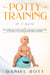 Potty Training in 5 Day: The Complete Guide to Potty Training, A Step-by-Step Plan for a Clean Break from Dirty Diapers