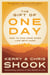 The Gift of One Day - How to Find Hope When Life Gets Hard