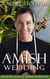 A New Amish Wedding - Second Chance Amish Romance, #3