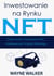 Inwestowanie na Rynku NFT