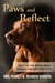 Paws and Reflect: Essays on the Special Bond Between Men and Their Dogs