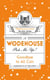 Goodbye to All Cats - (Wodehouse Pick-Me-Up)