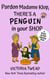 Pardon Madame Klop, There's a PENGUIN in Your Shop - Mrs Arden, #4