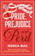 Pride, Prejudice and Peril