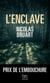 L'Enclave - Une nouvelle voix qui va compter dans le paysage du thriller français !