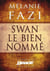 Swan le bien nommé