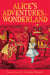 Alice's Adventures in Wonderland - Celebrating the 160th Anniversary of the Macmillan Alice