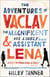 The Adventures of Vaclav the Magnificent and his lovely assistant Lena