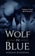 Wolf in Blue - A Timber Creek Wolf Novel