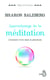 Apprentissage de la méditation - Comment vivre dans la plénitude