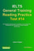 IELTS General Training Reading Practice Test #14. An Example Exam for You to Practise in Your Spare Time. Created by IELTS Teachers for their students, and for you! - IELTS General Training Reading Practice Tests, #14