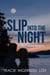 Slip Into The Night - Hartz Island Mystery, #1