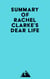 Summary of Rachel Clarke's Dear Life