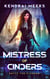 Mistress of Cinders - Enter the Kingdom, #1