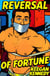 Reversal of Fortune - Part One