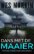 Dans met de Maaier - Michael Yorke Thrillers, #5