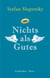 Nichts als Gutes - Grabreden