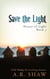 Save the Light - House of Light, #3