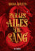 L'Académie du Sang ailé - Livre 01 Par les ailes de sang (e-book)