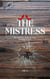 The Mistress: Reasons She Ruins Marriages