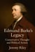 Edmund Burke’s Legacy: Conservative Thought and Political Action