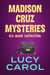 Madison Cruz Mysteries, 6 Book Collection - Madison Cruz Mysteries, Box Sets