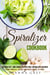 Spiralizer Cookbook: 40 Healthy, Low Carb, Gluten Free Spiralizer Recipes from Noodles, Salads and Pasta Dishes to Fries - Weight Loss & Vegetarian Recipes