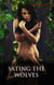 Sating the Wolves - Wolf Mountain Werewolf Sex, #2