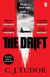 The Drift - The spine-chilling ‘Waterstones Thriller of The Month’ from the author of The Burning Girls