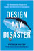 Design Any Disaster - The Revolutionary Blueprint to Master Your Next Crisis or Emergency
