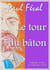 Le tour du bâton