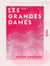 Les Grandes Dames