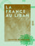 La France au Liban