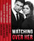 Watching Over Her - The Pregnant Witness / The Marine's Temptation / Seduced by the Sniper / A Real Cowboy
