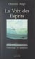 La voix des esprits - Ethnologie du spiritisme