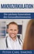 Mikrozirkulation - Die nächste Generation des Gesundheitswesens
