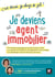 Je deviens agent immobilier! C'est décidé, je change de job!