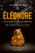 Éléonore - Une aventure moderne de chercheurs d’or
