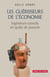 Les Guérisseurs de l'économie . Ingénieurs-conseils en quête de pouvoir - Ingénieurs-conseils en quête de pouvoir