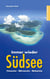 Immer wieder Südsee - Polynesien - Mikronesien - Melanesien