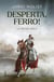 Desperta, ferro! - La reina sola