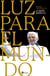 Luz para el mundo - Las mejores palabras de Benedicto XVI