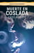 Muerte en coslada - Caso abierto