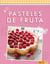 Pasteles de fruta - Refrescantes, dulces e irresistibles