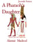 A Pharaoh's      Daughter - plus the Tale of the Golden Fish